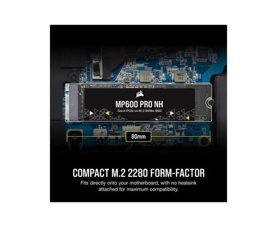Накопитель SSD M.2 2280 1TB MP600 PRO NH Corsair (CSSD-F1000GBMP600PNH), изображение 3 Накопитель SSD M.2 2280 1TB MP600 PRO NH Corsair (CSSD-F1000GBMP600PNH), изображение 3